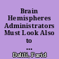 Brain Hemispheres Administrators Must Look Also to the Right /