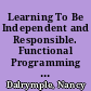 Learning To Be Independent and Responsible. Functional Programming for People with Autism A Series /