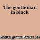 The gentleman in black