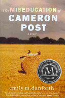 The miseducation of Cameron Post /