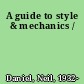 A guide to style & mechanics /