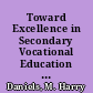 Toward Excellence in Secondary Vocational Education Developing Pretechnical Curricula. Information Series No. 295 /