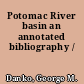 Potomac River basin an annotated bibliography /