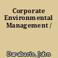 Corporate Environmental Management /