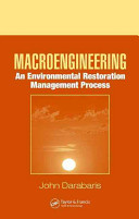 Macroengineering : an environmental restoration management process /