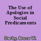 The Use of Apologies in Social Predicaments