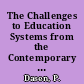 The Challenges to Education Systems from the Contemporary Cultural Dynamic