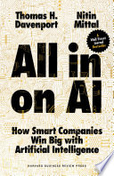 All in on AI : how smart companies win big with artificial intelligence /
