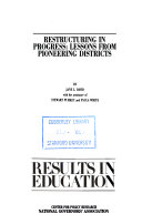 Restructuring in Progress Lessons from Pioneering Districts. Results in Education Series /