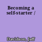 Becoming a self-starter /