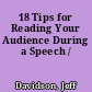 18 Tips for Reading Your Audience During a Speech /