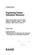 Explaining Dental Utilization Behavior