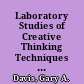 Laboratory Studies of Creative Thinking Techniques The Checklist and Morphological Synthesis Methods /