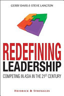 Redefining leadership : competing in Asia in the 21st century /
