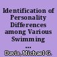 Identification of Personality Differences among Various Swimming Ability Groups by Sex. Final Report. CORD Project