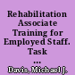 Rehabilitation Associate Training for Employed Staff. Task Analysis (RA-2)