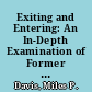 Exiting and Entering: An In-Depth Examination of Former Journalists' Decisions to Leave the Field and Undergraduate Students' Expressed Motivations to Enter the Field /