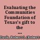 Evaluating the Communities Foundation of Texas's gift to the Dallas Police Department : the Caruth Police Institute's first leadership course /