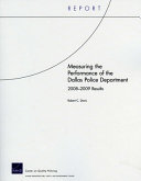 Measuring the performance of the Dallas Police Department : 2008-2009 results /