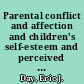Parental conflict and affection and children's self-esteem and perceived competence /