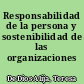 Responsabilidad de la persona y sostenibilidad de las organizaciones /