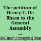 The petition of Henry C. De Rham to the General Assembly of Rhode-Island, to except Paul Daniel Gonsalve Grand d'Hauteville from the operation of the law, "To secure the fulfillment of certain contracts, and for the relief of married women in certain cases" : together with the remonstrance of Ellen S. d'Hauteville and accompanying documents : to which is prefixed the debate upon a motion to repeal that law.