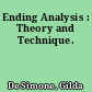 Ending Analysis : Theory and Technique.