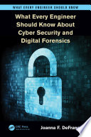 What every engineer should know about cyber security and digital forensics