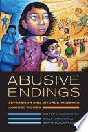 Abusive endings : separation and divorce violence against women /
