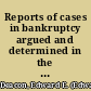 Reports of cases in bankruptcy argued and determined in the Court of Review, and on appeal before the Lord Chancellor /
