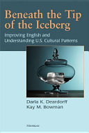 Beneath the tip of the iceberg : improving English and understanding of U.S. cultural patterns /