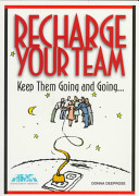 Recharge your team : keep them going and going -- /