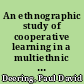 An ethnographic study of cooperative learning in a multiethnic working class middle school /