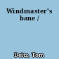 Windmaster's bane /