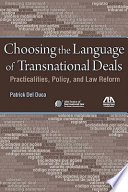 Choosing the language of transnational deals : practicalities, policy, and law reform /