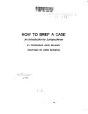 How to brief a case : an introduction to jurisprudence /