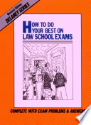 How to do your best on law school exams /