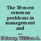 The 30 most common problems in management and how to solve them /