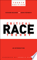Critical race theory : an introduction /