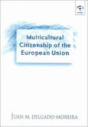 Multicultural citizenship of the European Union /