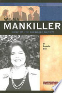 Wilma Mankiller : chief of the Cherokee Nation /
