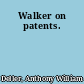 Walker on patents.