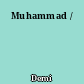 Muhammad /