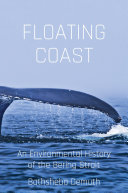 Floating coast : an environmental history of the Bering Strait /