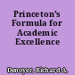 Princeton's Formula for Academic Excellence