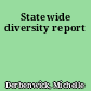 Statewide diversity report