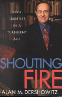 Shouting fire : civil liberties in a turbulent age /
