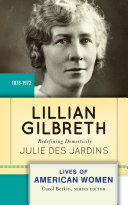 Lillian Gilbreth redefining domesticity /