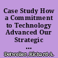 Case Study How a Commitment to Technology Advanced Our Strategic Plan. AGB Occasional Paper No. 32 /