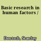Basic research in human factors /